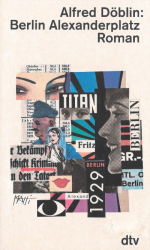 Berlin Alexanderplatz - Die Geschichte vom Franz Biberkopf