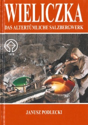 Wieliczka - Das altertümliche Salzbergwerk