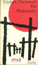 Dürrenmatt - Wiedertäufer