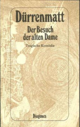 Dürrenmatt - Besuch der alten Dame