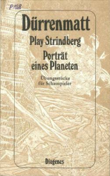 Dürrenmatt - Play Strindberg / Porträt eines Planeten