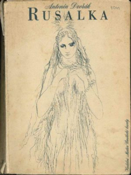 Dvorak - Rusalka op. 114