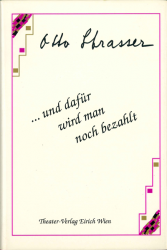 ... und dafür wird man noch bezahlt / Mein Leben mit den Wiener Philharmonikern