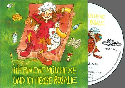 Ich bin eine Müllhexe und ich heiße Rosalie (Erzähler-Fassung)