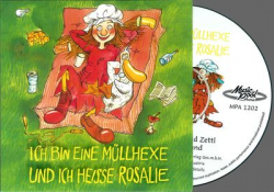 Ich bin eine Müllhexe und ich heiße Rosalie (Erzähler-Fassung)