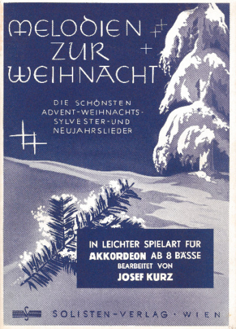 Melodien zur Weihnacht - Die schönsten Advent- Weihnachts- Sylvester- und Neujahrslieder