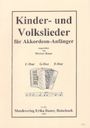 Bauer Michael - Kinder- und Volkslieder für die kleinen Akkordeonspieler 