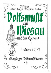 Härtl Andreas - Volksmusik aus Wiesau und dem Egerland 1